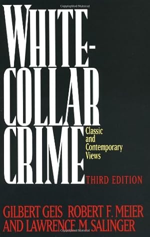 Seller image for White-Collar Crime: Classic and Contemporary Views, 3rd Edition [Paperback ] for sale by booksXpress