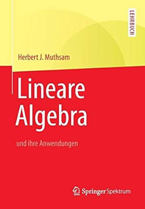 Image du vendeur pour Lineare Algebra: und ihre Anwendungen (German Edition) by Muthsam, Herbert J. J. [Paperback ] mis en vente par booksXpress