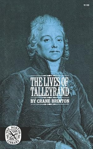 Immagine del venditore per The Lives of Talleyrand by Brinton, Crane [Paperback ] venduto da booksXpress