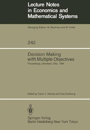 Seller image for Decision Making with Multiple Objectives: Proceedings, Cleveland, Ohio, 1984 (Lecture Notes in Economics and Mathematical Systems) [Paperback ] for sale by booksXpress