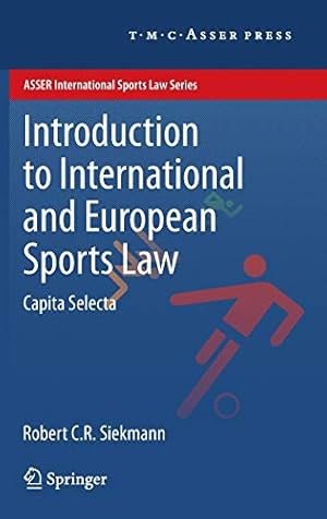 Seller image for Introduction to International and European Sports Law: Capita Selecta (ASSER International Sports Law Series) [Hardcover ] for sale by booksXpress