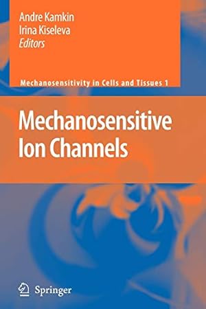 Seller image for Mechanosensitive Ion Channels (Mechanosensitivity in Cells and Tissues) [Soft Cover ] for sale by booksXpress