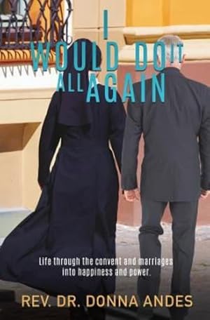 Seller image for I Would Do It All Again by Andes, Rev Dr Donna [Paperback ] for sale by booksXpress