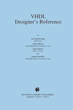 Seller image for VHDL Designers Reference by Bergé, Jean-Michel, Fonkoua, Alain, Maginot, Serge, Rouillard, Jacques [Paperback ] for sale by booksXpress