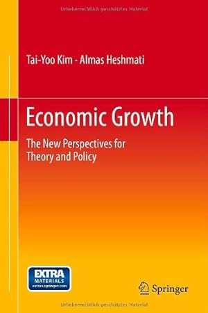Seller image for Economic Growth: The New Perspectives for Theory and Policy by Kim, Tai-Yoo, Heshmati, Almas [Hardcover ] for sale by booksXpress