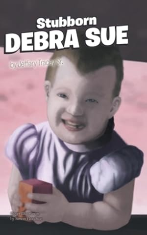 Seller image for Stubborn Debra Sue [Hardcover ] for sale by booksXpress