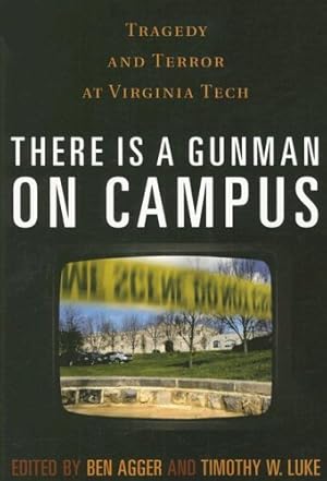 Seller image for There is a Gunman on Campus: Tragedy and Terror at Virginia Tech [Paperback ] for sale by booksXpress