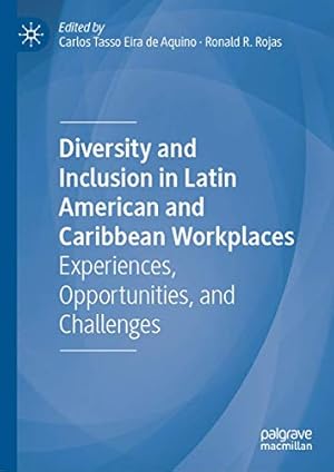 Bild des Verkufers fr Diversity and Inclusion in Latin American and Caribbean Workplaces: Experiences, Opportunities, and Challenges [Hardcover ] zum Verkauf von booksXpress