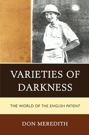 Seller image for Varieties of Darkness: The World of The English Patient by Meredith, Don [Paperback ] for sale by booksXpress