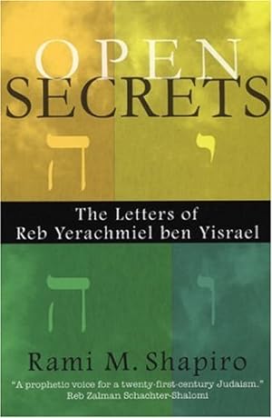 Immagine del venditore per Open Secrets: The Letters of Reb Yerachmiel ben Yisrael by Shapiro, Rabbi Rami M. [Paperback ] venduto da booksXpress