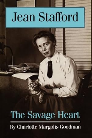 Bild des Verkufers fr Jean Stafford: The Savage Heart by Goodman, Charlotte Margolis [Paperback ] zum Verkauf von booksXpress