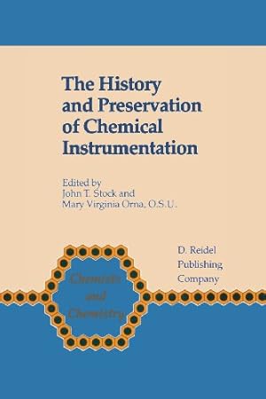 Seller image for The History and Preservation of Chemical Instrumentation: Proceedings of the ACS Divivsion of the History of Chemistry Symposium held in Chicago, Ill., September 910, 1985 (Chemists and Chemistry) [Paperback ] for sale by booksXpress