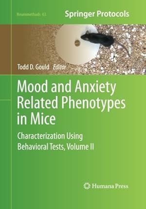 Seller image for Mood and Anxiety Related Phenotypes in Mice: Characterization Using Behavioral Tests, Volume II (Neuromethods) [Paperback ] for sale by booksXpress