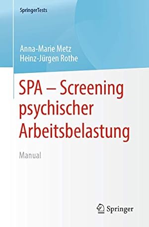 Seller image for SPA - Screening psychischer Arbeitsbelastung: Manual (SpringerTests) (German Edition) [Soft Cover ] for sale by booksXpress