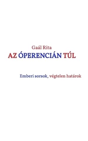 Image du vendeur pour Az ³perenci¡n tºl (Hungarian Edition) by Gaal, Rita [Paperback ] mis en vente par booksXpress