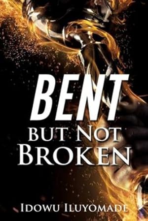 Immagine del venditore per Bent but Not Broken [Soft Cover ] venduto da booksXpress