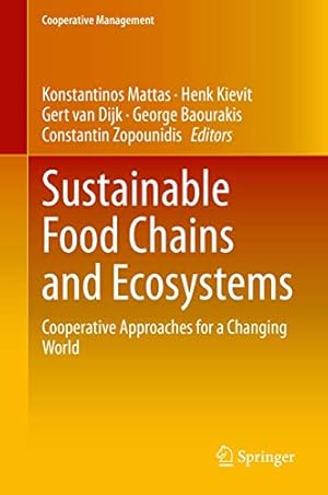 Image du vendeur pour Sustainable Food Chains and Ecosystems: Cooperative Approaches for a Changing World (Cooperative Management) [Hardcover ] mis en vente par booksXpress