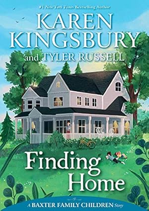 Seller image for Finding Home (Baxter Family Chldren Story) by Kingsbury, Karen [Hardcover ] for sale by booksXpress