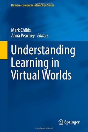 Bild des Verkufers fr Understanding Learning in Virtual Worlds (HumanComputer Interaction Series) [Hardcover ] zum Verkauf von booksXpress