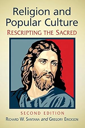 Immagine del venditore per Religion and Popular Culture: Rescripting the Sacred, 2d ed. [Soft Cover ] venduto da booksXpress