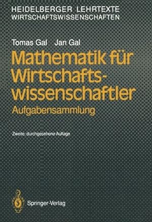 Seller image for Mathematik für Wirtschaftswissenschaftler: Aufgabensammlung (Heidelberger Lehrtexte Wirtschaftswissenschaften) (German Edition) by Gal, Tomas, Gal, Jan [Paperback ] for sale by booksXpress