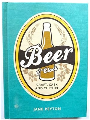 Immagine del venditore per Beer O'Clock: Craft, Cask and Culture venduto da PsychoBabel & Skoob Books