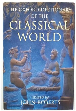 Bild des Verkufers fr The Oxford Dictionary of the Classical World zum Verkauf von PsychoBabel & Skoob Books