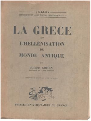 La grèce et l'hellénisation du monde antique