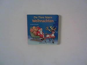 Seller image for Die Tiere feiern Weihnachten. for sale by ANTIQUARIAT FRDEBUCH Inh.Michael Simon