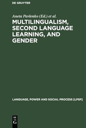 Seller image for Multilingualism, Second Language Learning, and Gender (Language, Power and Social Process, 6) [Hardcover ] for sale by booksXpress