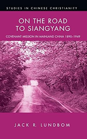 Bild des Verkufers fr On the Road to Siangyang by Lundbom, Jack R. [Hardcover ] zum Verkauf von booksXpress