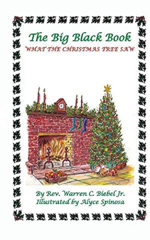Seller image for The Big Black Book: What the Christmas Tree Saw [Soft Cover ] for sale by booksXpress