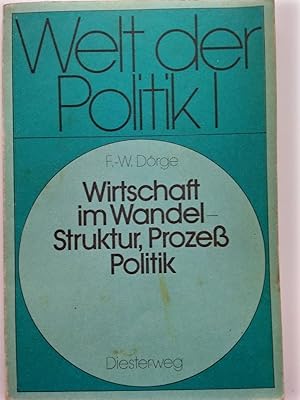 Welt der Politik I - Lehrbuch der Sozial - und Gemeinschaftskunde - Wirtschaft im Wandel - Strukt...