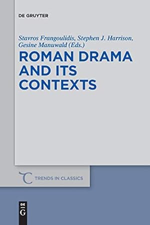 Bild des Verkufers fr Roman Drama and its Contexts (Trends in Classics - Supplementary Volumes) [Soft Cover ] zum Verkauf von booksXpress