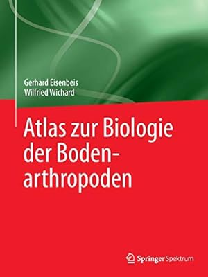 Bild des Verkufers fr Atlas zur Biologie der Bodenarthropoden (German Edition) by Eisenbeis, Gerhard, Wichard, Wilfried [Paperback ] zum Verkauf von booksXpress