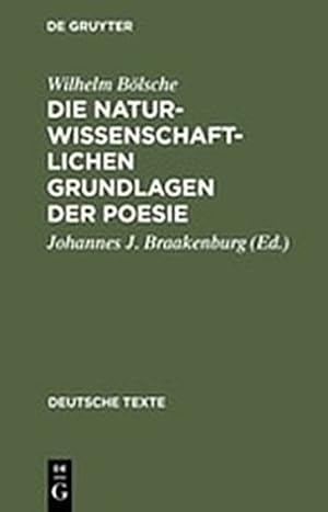 Imagen del vendedor de Die naturwissenschaftlichen Grundlagen der Poesie (Deutsche Texte) (German Edition) by Bölsche, Wilhelm [Hardcover ] a la venta por booksXpress