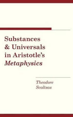 Immagine del venditore per Substances and Universals in Aristotle's "Metaphysics" by Scaltsas, Theodore [Hardcover ] venduto da booksXpress