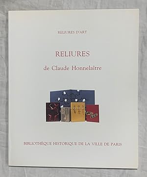 RELIURES DE CLAUDE HONNELAITRE