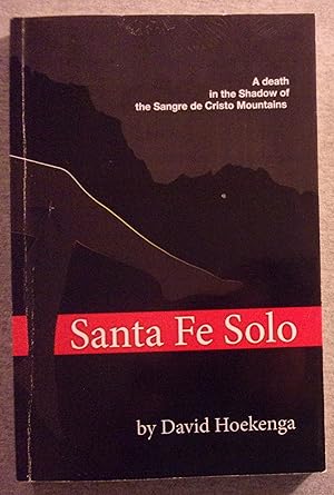Seller image for Santa Fe Solo: A Death in the Shadow of the Sangre De Cristo Mountains for sale by Book Nook