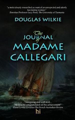 Seller image for The Journal of Madame Callegari by Wilkie, Douglas [Paperback ] for sale by booksXpress