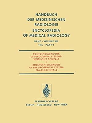 Immagine del venditore per Röntgendiagnostik des Urogenitalsystems / Roentgen Diagnosis of the Urogenital System (Handbuch der medizinischen Radiologie Encyclopedia of Medical Radiology) (German and English Edition) [Soft Cover ] venduto da booksXpress