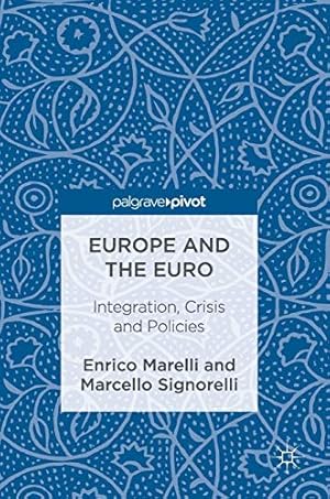 Imagen del vendedor de Europe and the Euro: Integration, Crisis and Policies [Hardcover ] a la venta por booksXpress