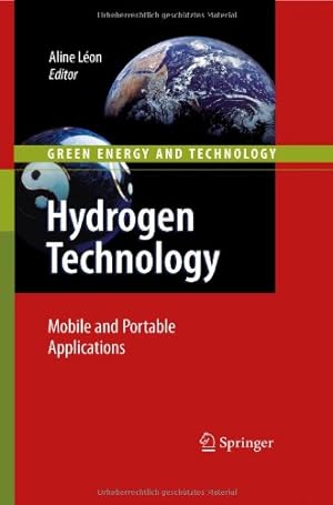 Immagine del venditore per Hydrogen Technology: Mobile and Portable Applications (Green Energy and Technology) [Hardcover ] venduto da booksXpress