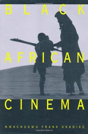 Imagen del vendedor de Black African Cinema by Ukadike, Nwachukwu Frank [Paperback ] a la venta por booksXpress