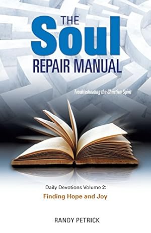 Image du vendeur pour The Soul Repair Manual- Volume Two: Finding Hope and Joy [Soft Cover ] mis en vente par booksXpress