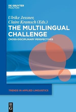 Bild des Verkufers fr The Multilingual Challenge (Trends in Applied Linguistics) [Soft Cover ] zum Verkauf von booksXpress