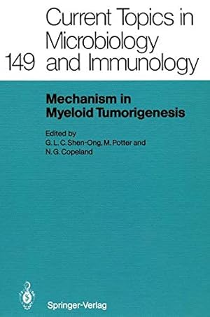 Seller image for Mechanisms in Myeloid Tumorigenesis 1988: Workshop at the National Cancer Institute, National Institutes of Health, Bethesda, MD, USA, March 22, 1988 (Current Topics in Microbiology and Immunology) [Paperback ] for sale by booksXpress