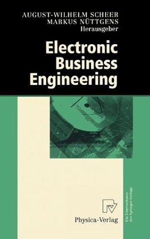 Seller image for Electronic Business Engineering: 4.Internationale Tagung Wirtschaftsinformatik 1999 (German Edition) [Hardcover ] for sale by booksXpress