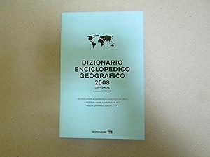 Seller image for DIZIONARIO ENCICLOPEDICO GEOGRAFICO 2008 for sale by Amarcord libri