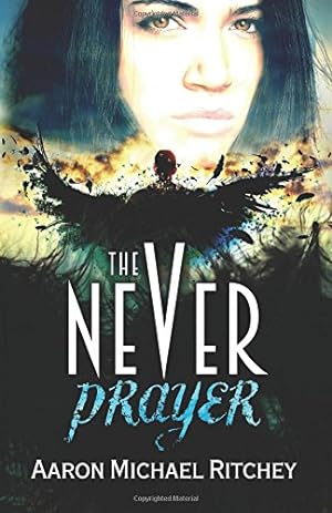 Seller image for The Never Prayer by Ritchey, Aaron Michael [Paperback ] for sale by booksXpress
